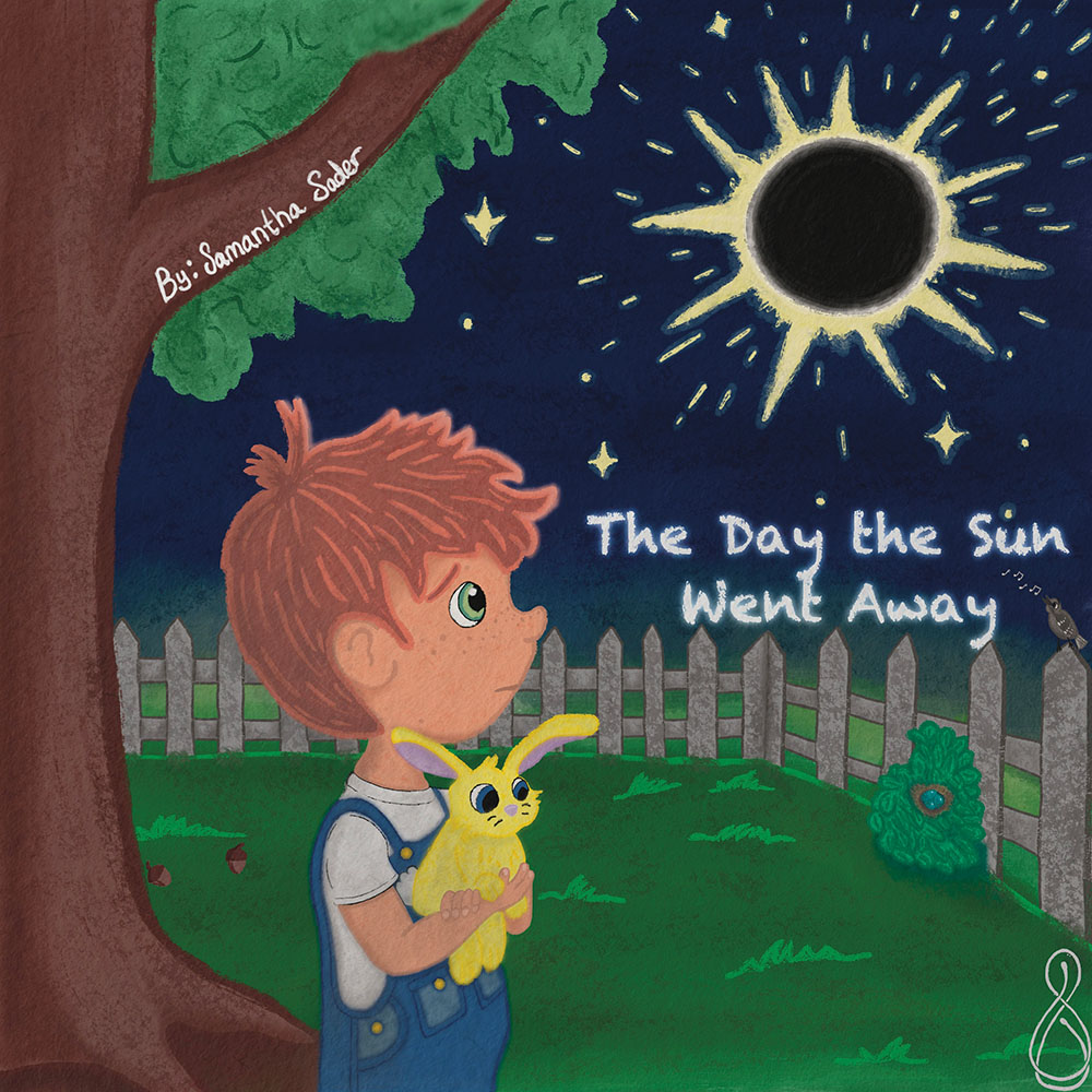 A boy holds a rabbit and looks uncertainly at the sky. There is a tree in the background, a mockingbird on the fence, and an eclipse of the sun in the sky. Some stars are visible in the sky. The text reads “ The Day the Sun Went Away” and “by Samantha Sader.”